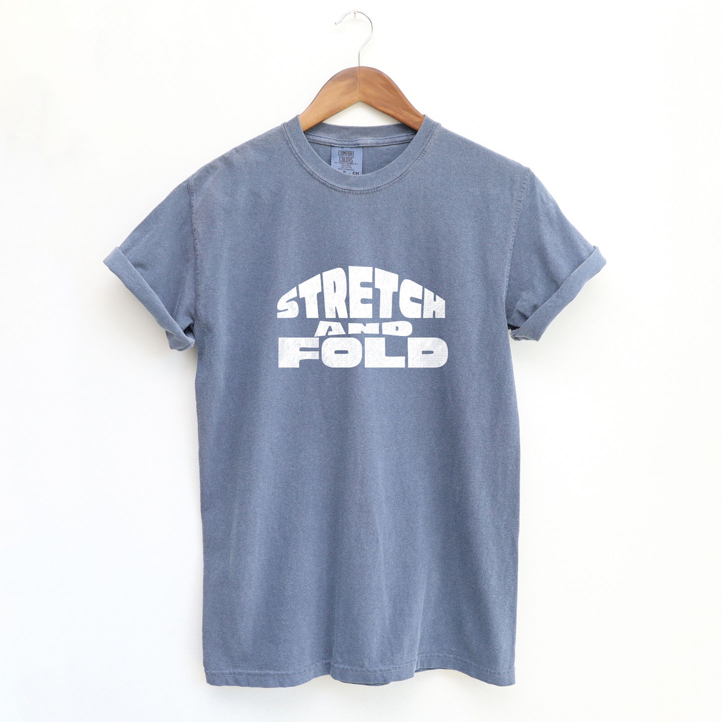 Stretch and Fold Sourdough Baking T-Shirt
