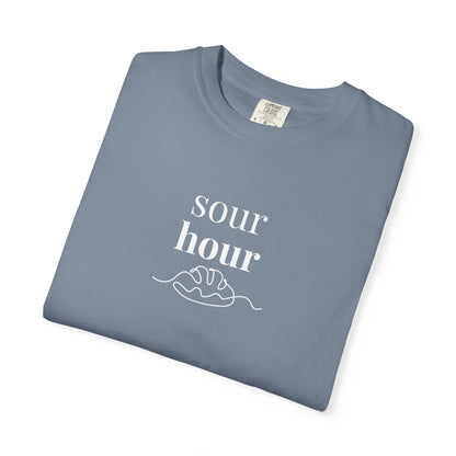 Sour Hour Sourdough Baking T-Shirt
