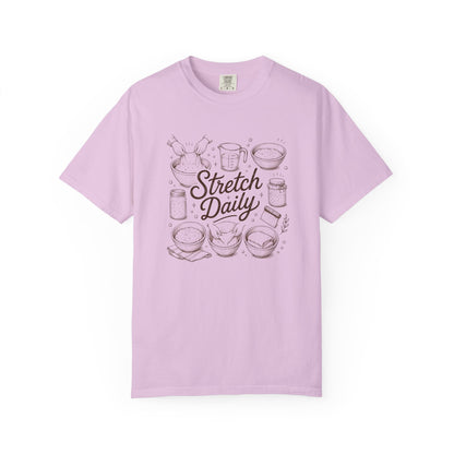 Stretch Daily Sourdough Baking T-Shirt Sourdough Gift for Bakers