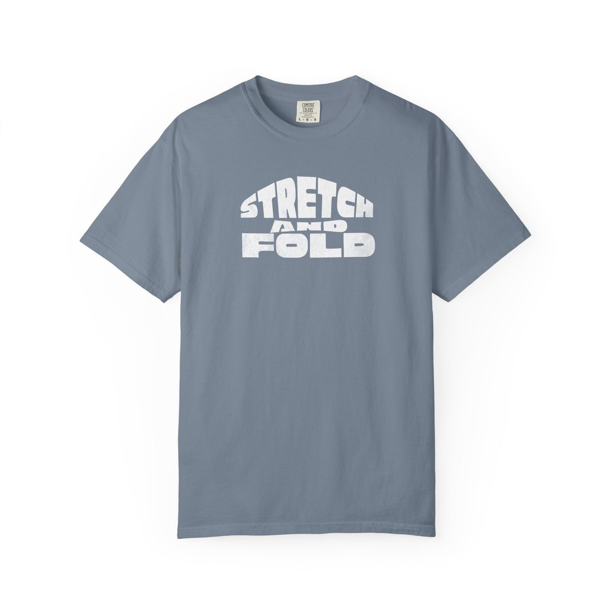 Stretch and Fold Sourdough Baking T-Shirt