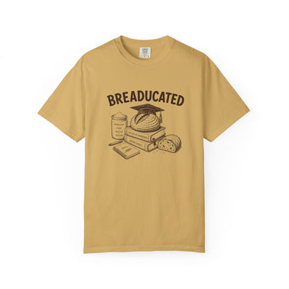 Breaducated Funny Sourdough Shirt for Bakers Gift for Sourdough Lovers
