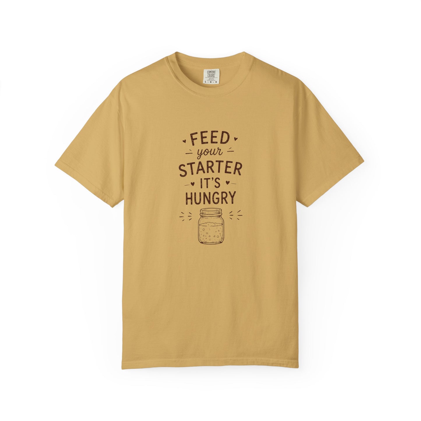 Feed Your Starter It's Hungry Funny Sourdough Shirt for Bakers