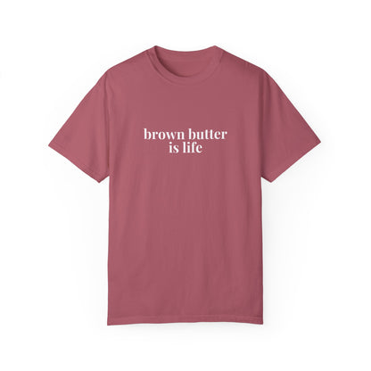 Brown Butter is Life Baking T-Shirt