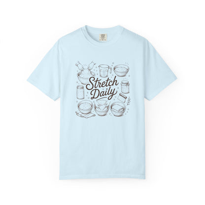 Stretch Daily Sourdough Baking T-Shirt Sourdough Gift for Bakers