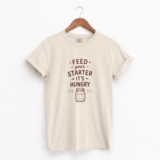 Feed Your Starter It's Hungry Funny Sourdough Shirt for Bakers