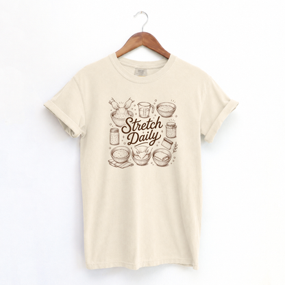 Stretch Daily Sourdough Baking T-Shirt Sourdough Gift for Bakers